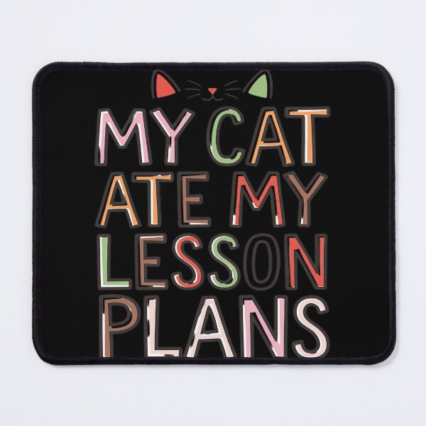 Item preview, My Cat Ate My Lesson Plans Teacher Sarcastic designed and sold by joyouartArt.