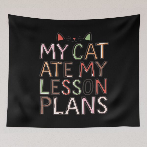 Item preview, My Cat Ate My Lesson Plans Teacher Sarcastic  designed and sold by joyouartArt.