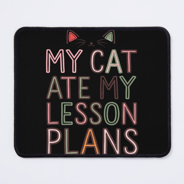 Item preview, My Cat Ate My Lesson Plans Teacher Sarcastic designed and sold by joyouartArt.