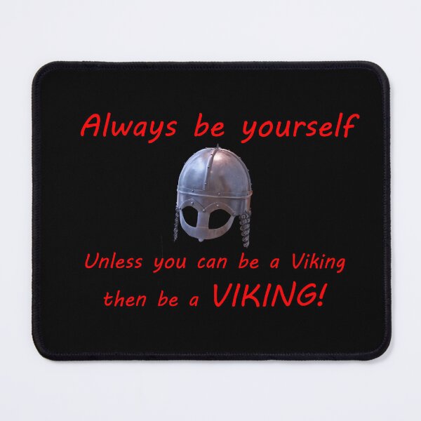 Item preview, Be a Viking designed and sold by Murph's Images.