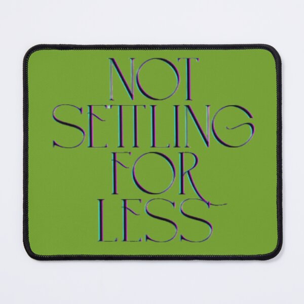 Item preview, Not Settling For Less - Bold Glitch Typography Art designed and sold by Miheerala.