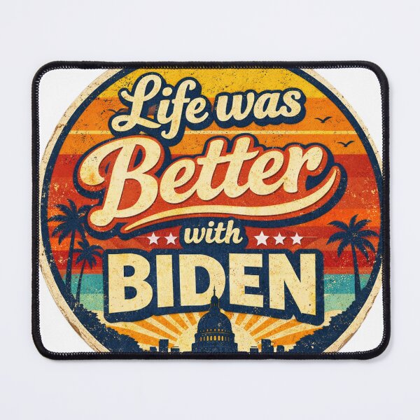 Item preview, Life was Better with Biden designed and sold by M. K..