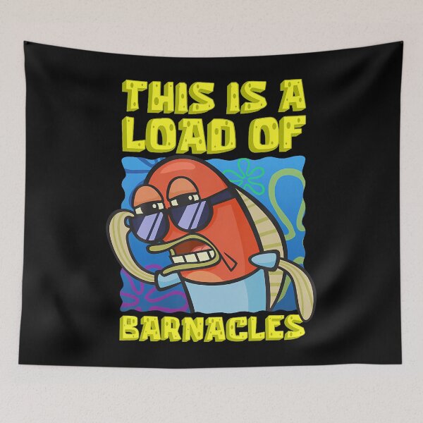 Item preview,  Mademark X Spongebob Squarepants - This Is A Load Of Barnacles Funny Spongebob Fish Joke  designed and sold by artmaniac90.