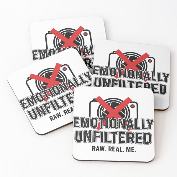 Item preview, Emotionally Unfiltered Raw Real Me Quote designed and sold by Snout & Shout..