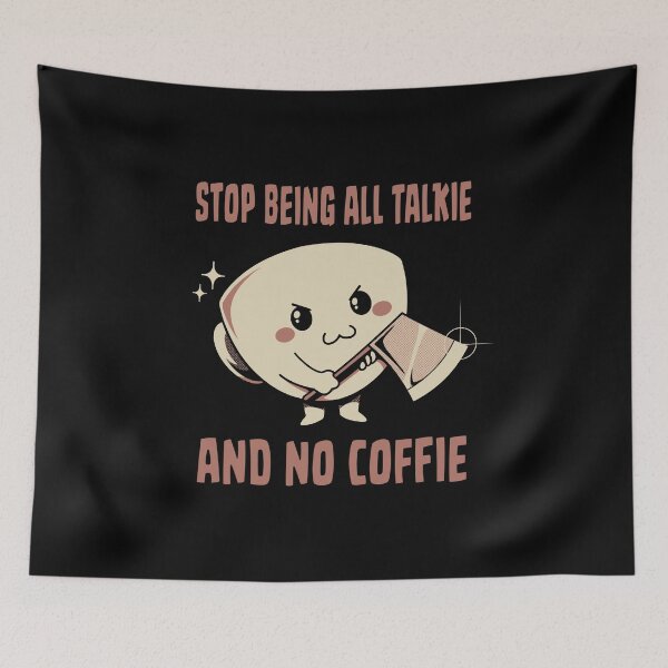 Item preview, All Talkie And No Coffie by Tobe Fonseca designed and sold by Tobe Fonseca®.