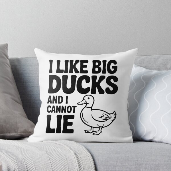 Item preview, I Like Big Ducks and I Cannot Lie designed and sold by Frank Ring.