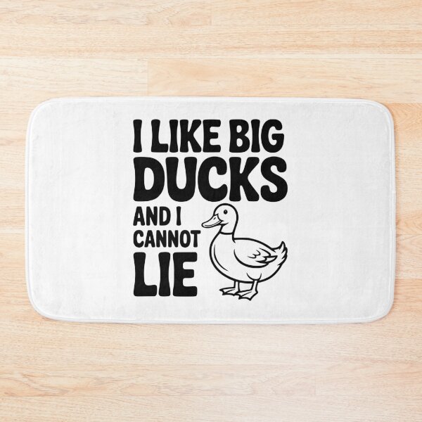 Item preview, I Like Big Ducks and I Cannot Lie designed and sold by Frank Ring.