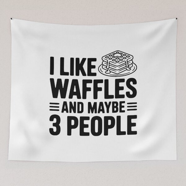Item preview, I Like Waffles and Maybe 3 People designed and sold by Frank Ring.