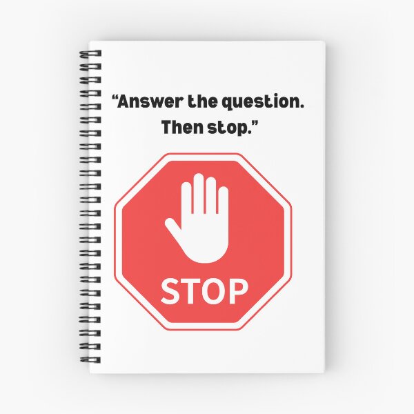 Item preview, Answer the Question. Then Stop. | Bid & Proposal Humor Design for Consultants & Writers designed and sold by winningbiz.