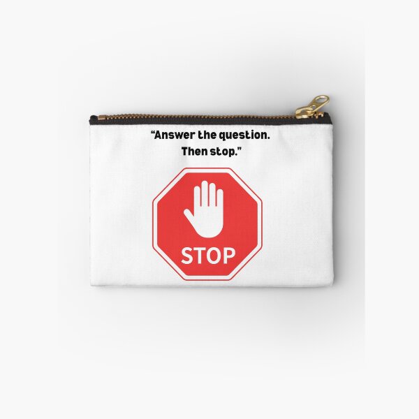 Item preview, Answer the Question. Then Stop. | Bid & Proposal Humor Design for Consultants & Writers designed and sold by winningbiz.