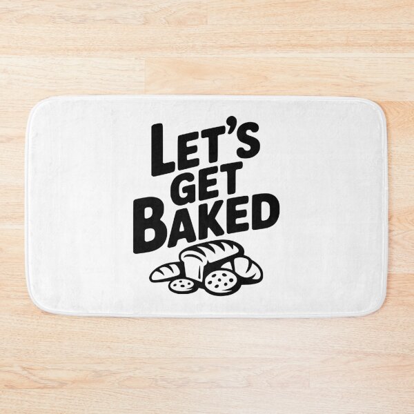 Item preview, Let's Get Baked designed and sold by Frank Ring.
