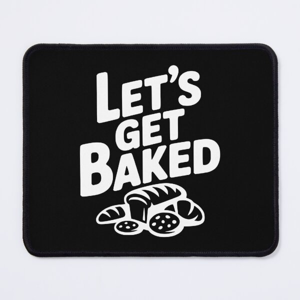 Item preview, Let's Get Baked designed and sold by Frank Ring.