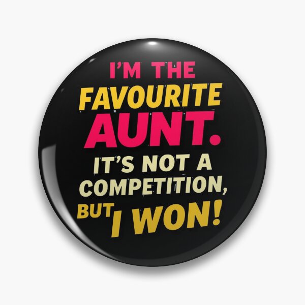Item preview, Favorite Aunt Competition Winner Quote designed and sold by Zakrytos ★★★★★.