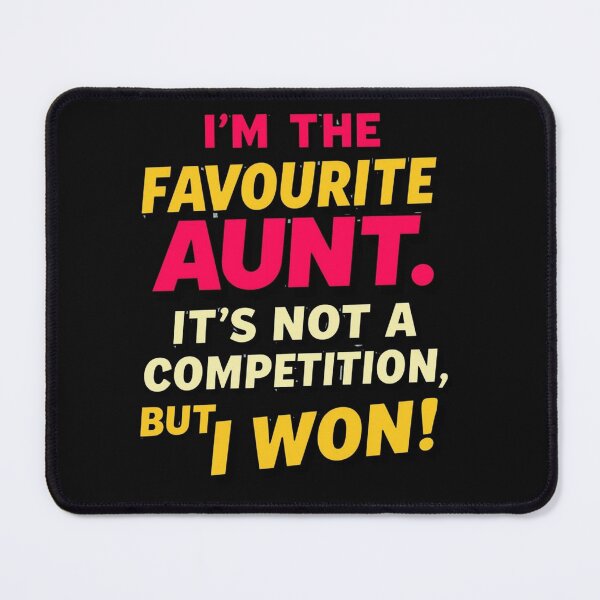 Item preview, Favorite Aunt Competition Winner Quote designed and sold by Zakrytos ★★★★★.