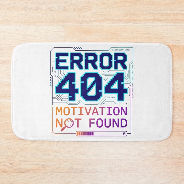 Item preview, error 404, 404 error, not found, motivational, error designed and sold by TrueArtVibes.