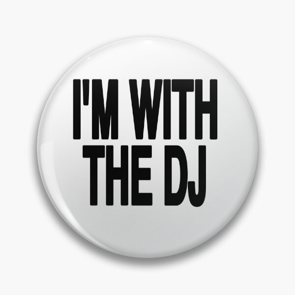 Item preview, I'm With The DJ designed and sold by EigengrauART.