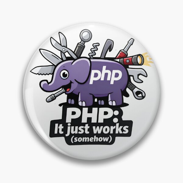 Item preview, PHP It Just Works Somehow Funny Web Developer designed and sold by Zenith Design.