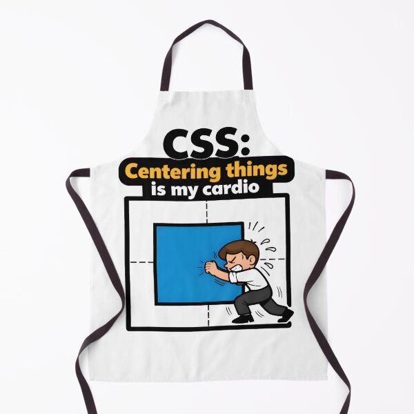Item preview, CSS Centering Things Is My Cardio Web Design Joke designed and sold by Zenith Design.