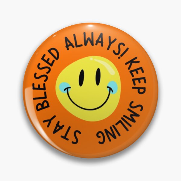 Item preview, Stay Blessed Always! Keep Smiling designed and sold by RSTrrendywear.