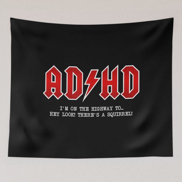 Item preview, Adhd Highway To... Hey Look A Squirrel Hard Rocker Adhd designed and sold by Devindu.