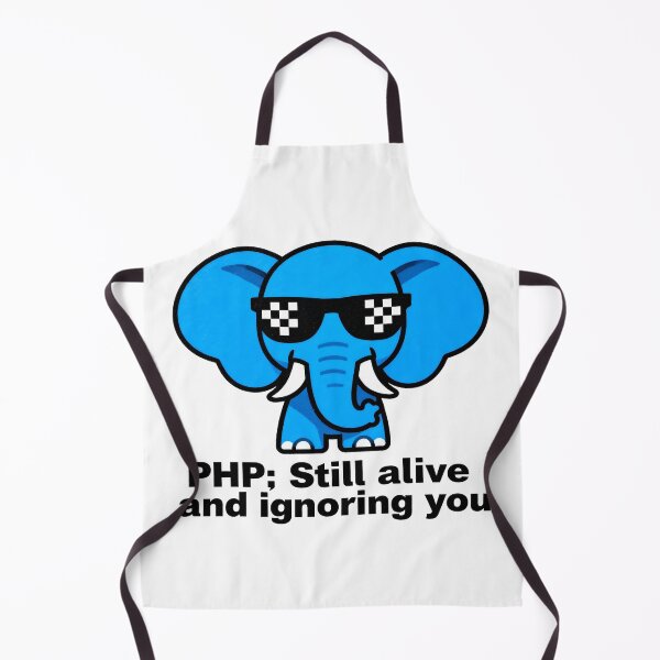 Item preview, PHP Still Alive And Ignoring You Funny Developer designed and sold by Zenith Design.