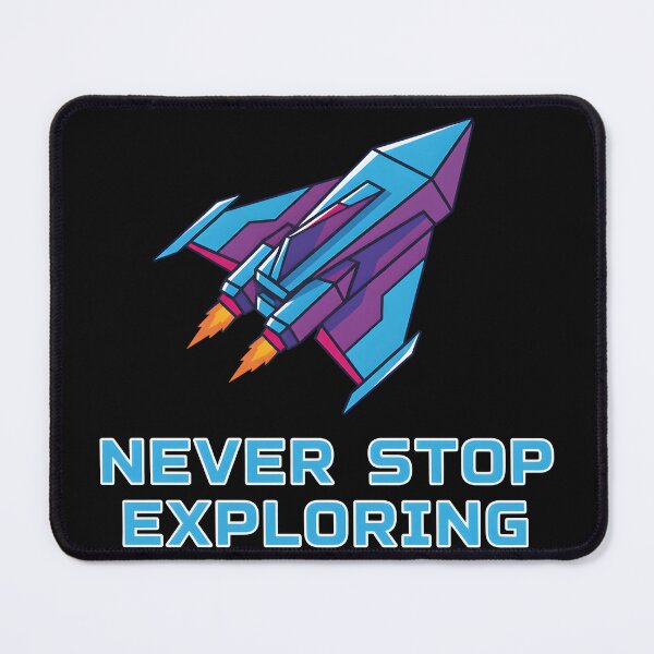 Item preview, Never Stop Exploring – Futuristic spaceship graphics for space fans designed and sold by Fuechse.