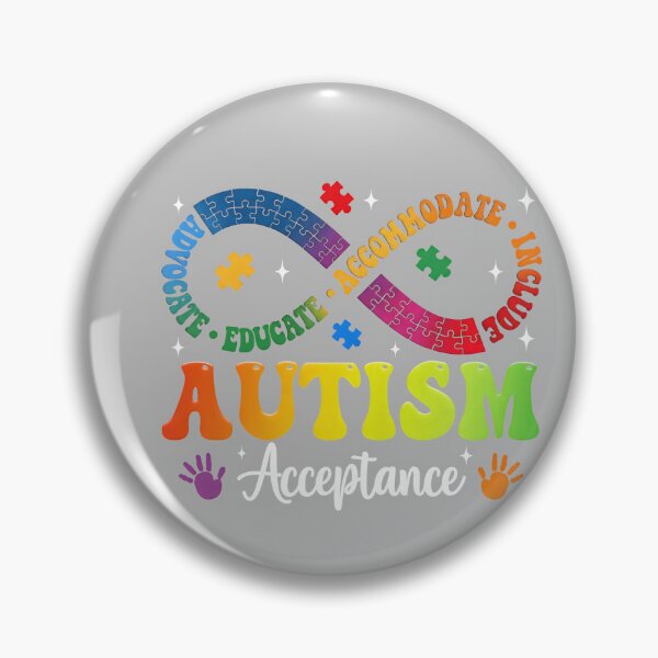 Item preview, Autism Awareness Acceptance Infinity Symbol Advocate Educate designed and sold by mjohnson9.