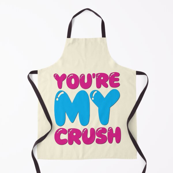 Item preview, You’re My Crush designed and sold by CharlottePlaceArt.
