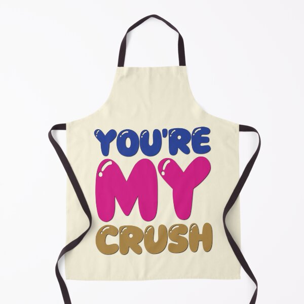 Item preview, You’re My Crush designed and sold by CharlottePlaceArt.