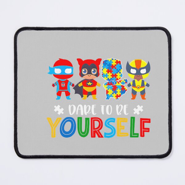 Item preview, Dare to Be Yourself Autism Awareness Superheroes designed and sold by mjohnson9.