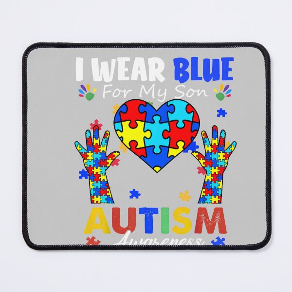 Item preview, I Wear Blue For my son Autism Awareness men women kids mom  designed and sold by mjohnson9.