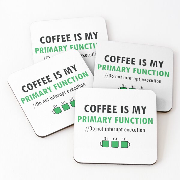 Item preview, Coffee Is My Primary Function Coding Humor designed and sold by Coowo22.