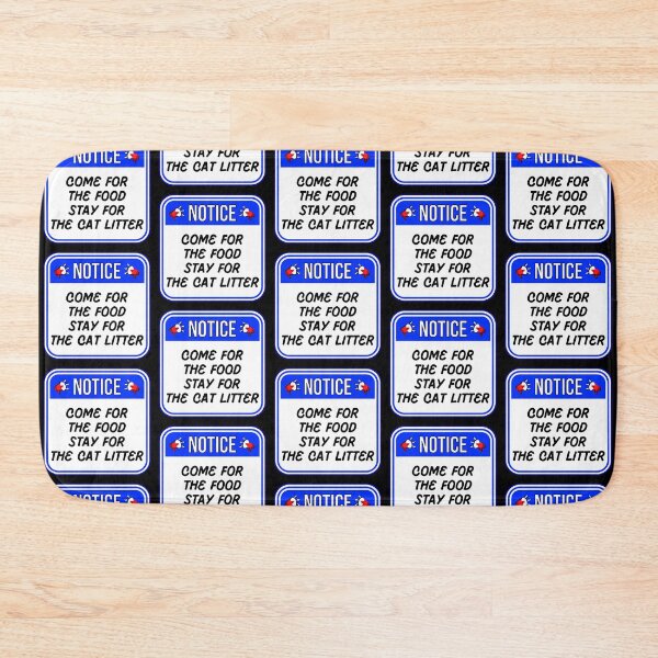 Item preview, NOTICE:  Come For The Food - Stay For The Cat Litter - funny warning signs designed and sold by DesignsFromTW-S.