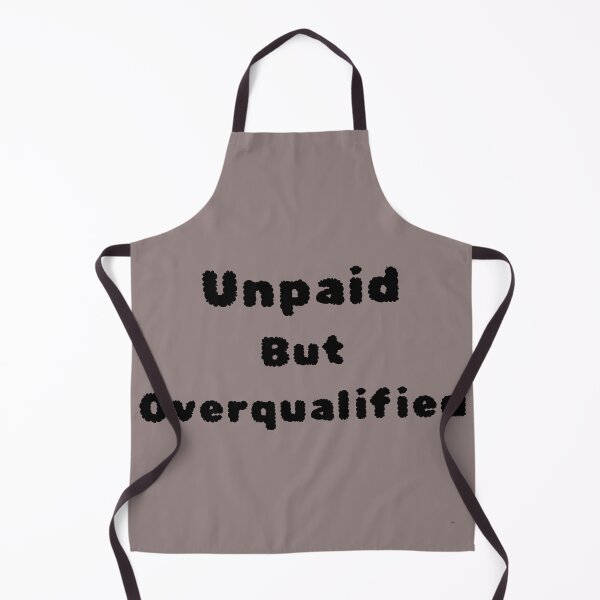 Item preview, Unpaid But Overqualified – Funny Stay at Home Mom Mother’s Day Shirt designed and sold by Yassine SEBA.