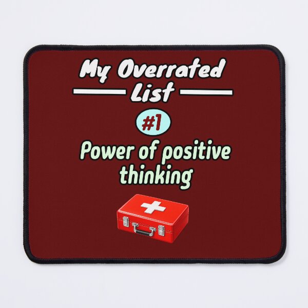 Item preview, My Overrated List: #1. Power of Positive Thinking | Minimalist Satire Design designed and sold by PunArtistry.