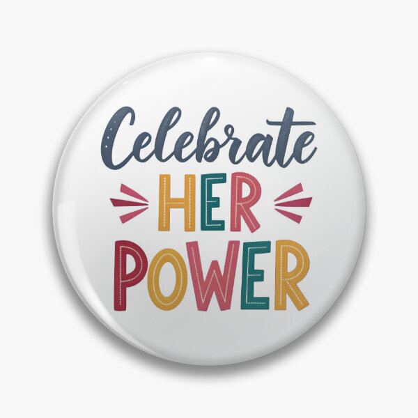 Item preview, Celebrate her power designed and sold by nimmitrends.