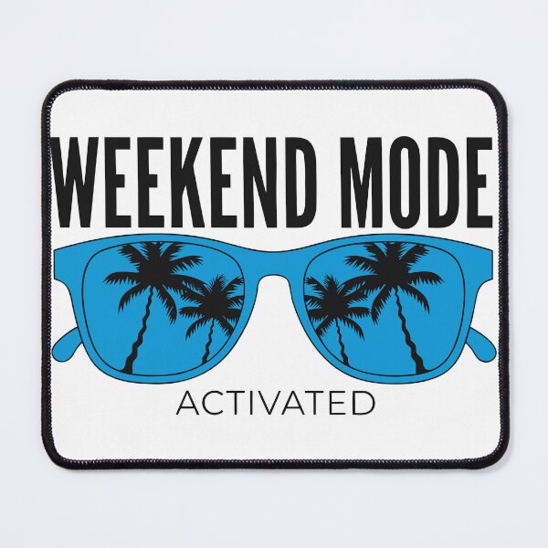 Item preview, Weekend Mode Activated designed and sold by LordOfWear.