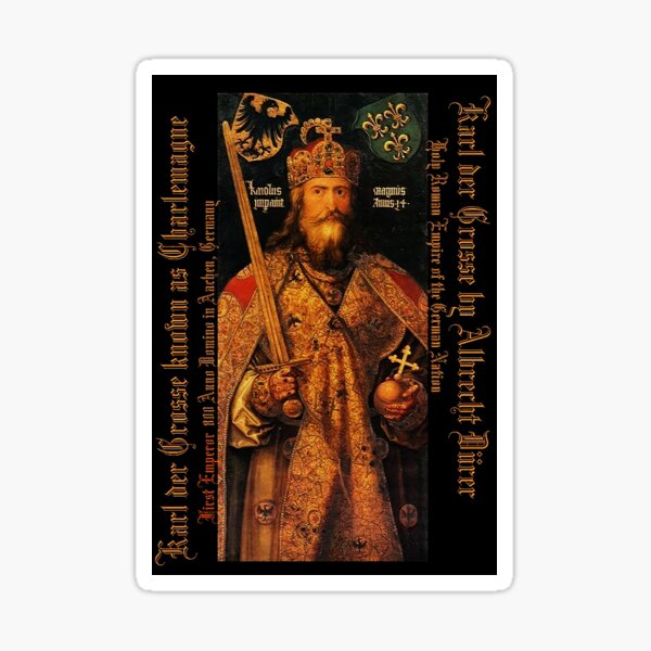 Karl der Grosse..Charlemagne..by Albrecht Dürer Sticker