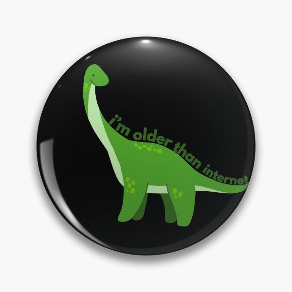 Item preview, I'm Older Than Internet Dionsaur Funny Gift Idea For Millenials! designed and sold by AGreetee.