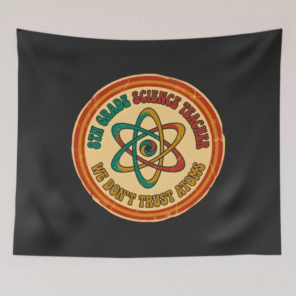 Item preview, 8th Grade Science Teacher – We Don’t Trust Atoms Funny Chemistry Badge Design designed and sold by Teeshart.