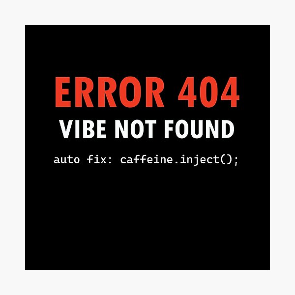 Item preview, Error 404 designed and sold by Coowo22.