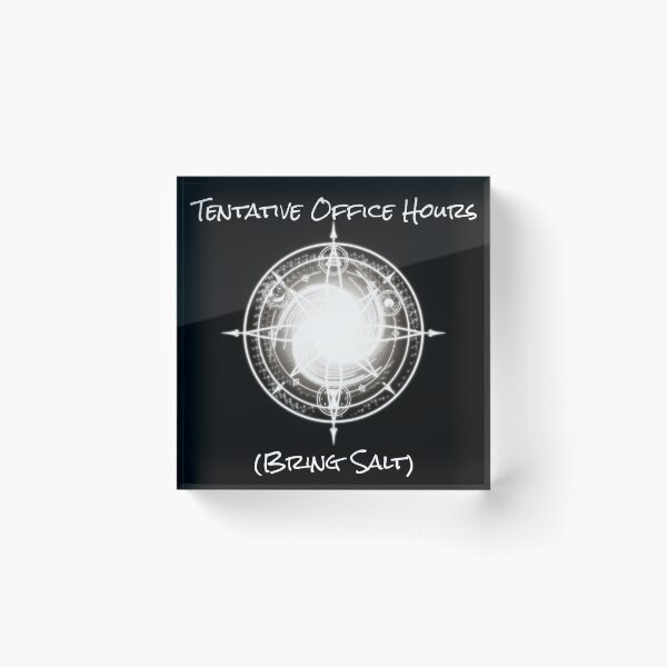 Item preview, Tentative Office Hours (Bring Salt) – Arcane Academia Sigil Design designed and sold by DesertG.