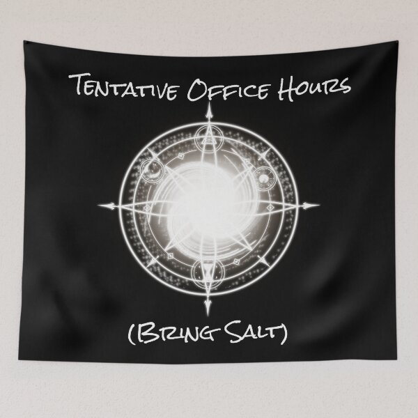 Item preview, Tentative Office Hours (Bring Salt) – Arcane Academia Sigil Design designed and sold by DesertG.