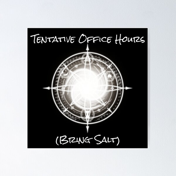 Item preview, Tentative Office Hours (Bring Salt) – Arcane Academia Sigil Design designed and sold by DesertG.