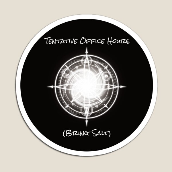 Item preview, Tentative Office Hours (Bring Salt) – Arcane Academia Sigil Design designed and sold by DesertG.