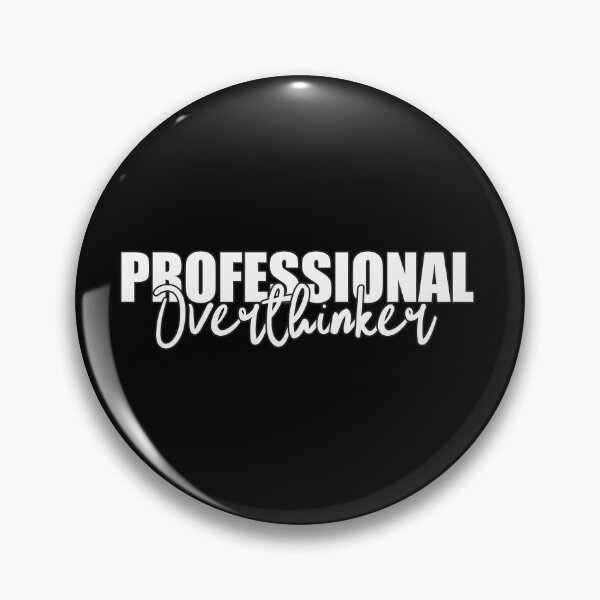 Item preview, Professional Overthinker - Relatable Funny Mixed Script Design designed and sold by Vision Crafted.
