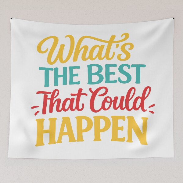 Item preview, Positive Thinking Quote - What's The Best That Could Happen Wall Art, Growth Mindset Poster, Positive Reframing Quote, Optimism Wall Art, Mental Health Design, Therapist Office Decor designed and sold by Apotheosis by Irie Meraki.