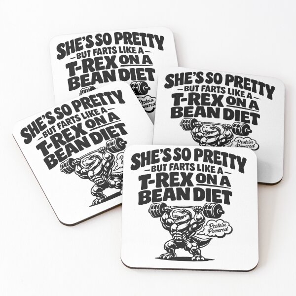 Item preview, She's So Pretty But She Farts Like A T-Rex On A Bean Diet designed and sold by faridman.