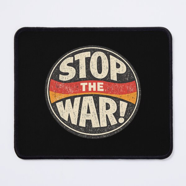 Item preview, Stop The War! designed and sold by DIRTYDUNNZ.