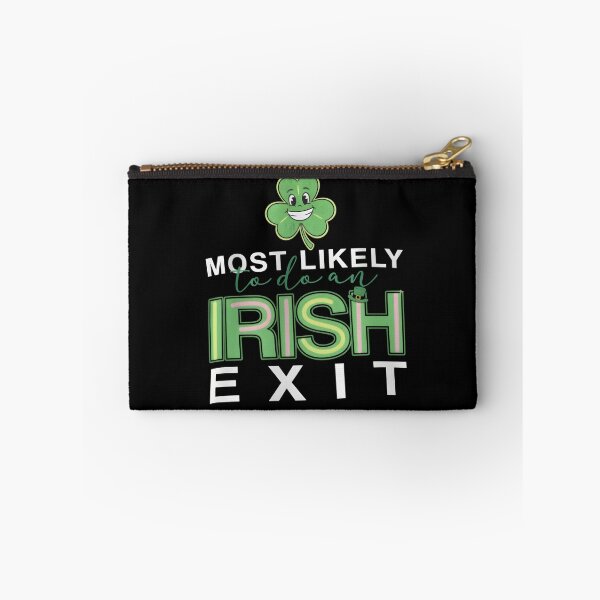 Item preview, Most Likely To Do An Irish Exit T-Shirt designed and sold by FestivityFinds.